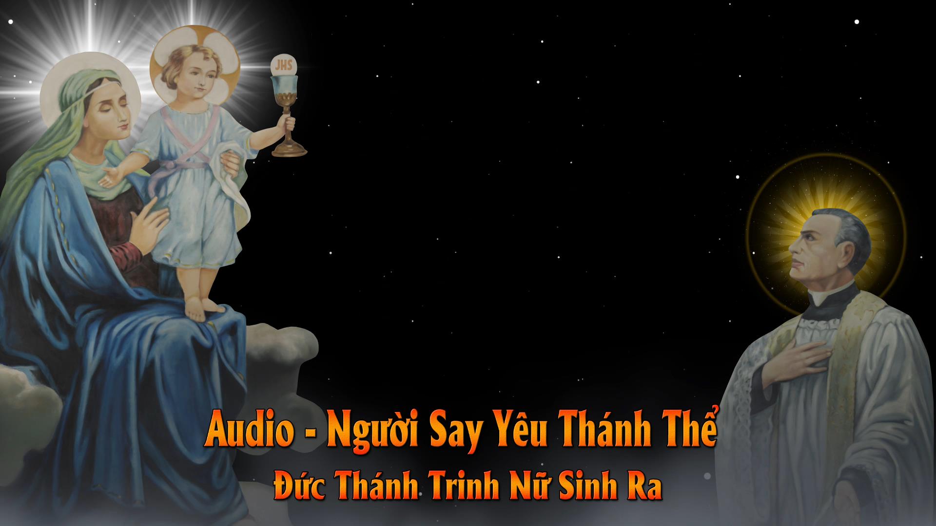 Audio - Đức Thánh Trinh Nữ Sinh Ra